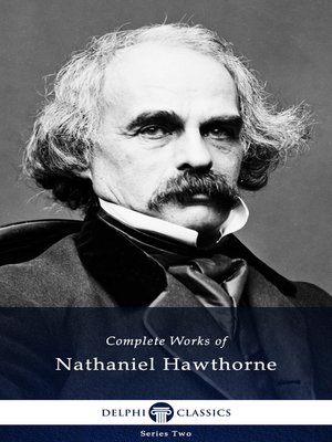 Delphi Complete Works of Nathaniel Hawthorne (Illustrated) - ebook